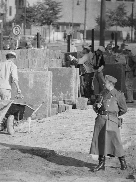 The Construction of the Berlin Wall, 1961 ~ Vintage Everyday