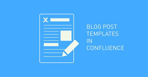 Solving 11-Year-Old Issue 4174: Confluence Blog Post Templates