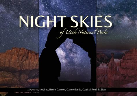 Night Skies of Utah's National Parks - PARK PARTNERS