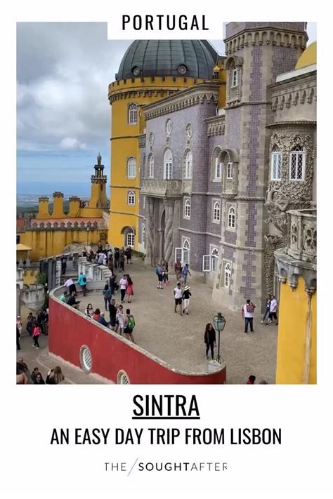 Sintra, An Easy Day Trip from Lisbon [Video] | Day trips from lisbon ...