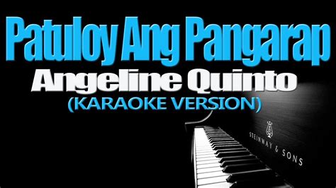 PATULOY ANG PANGARAP - Angeline Quinto (KARAOKE VERSION) - YouTube