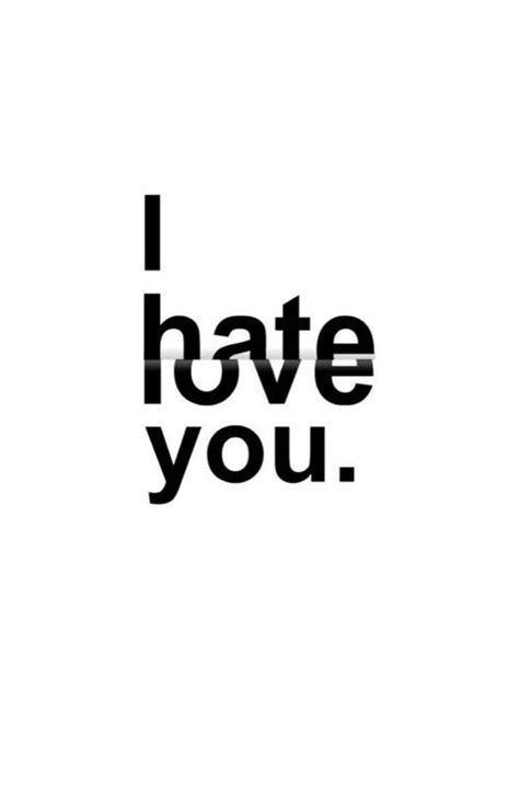 I Hate You But I Love You Pictures, Photos, and Images for Facebook ...