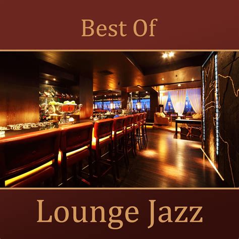 ‎Best of Lounge Jazz - Album by New York Jazz Lounge - Apple Music