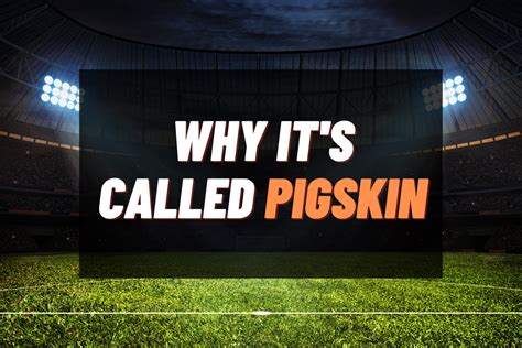 Why The Football Is Called A Pigskin - vIQtory Sports