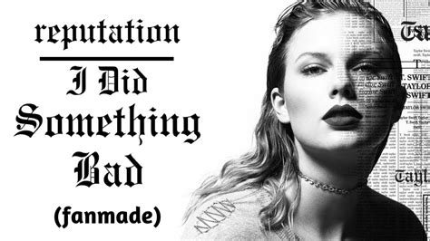 Taylor Swift - I Did Something Bad (Music Video / Lyric Video) (Cover ...