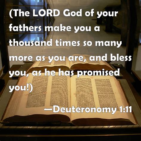 Deuteronomy 1:11 (The LORD God of your fathers make you a thousand ...