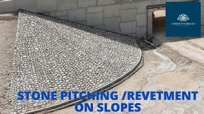 METHODOLOGY FOR STONE PITCHING /REVETMENT ON SLOPES