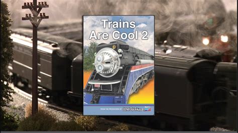 Trailer: Trains Are Cool Part 2 - YouTube