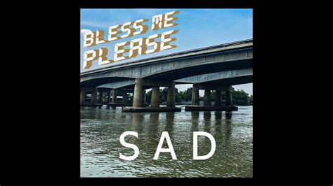 Bless me please - SAD [Official Audio] - YouTube