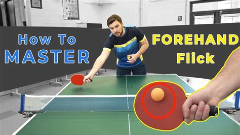 How to LEARN & PLAY the FOREHAND FLICK | Table Tennis / Ping Pong| Beginner - Advance level ...