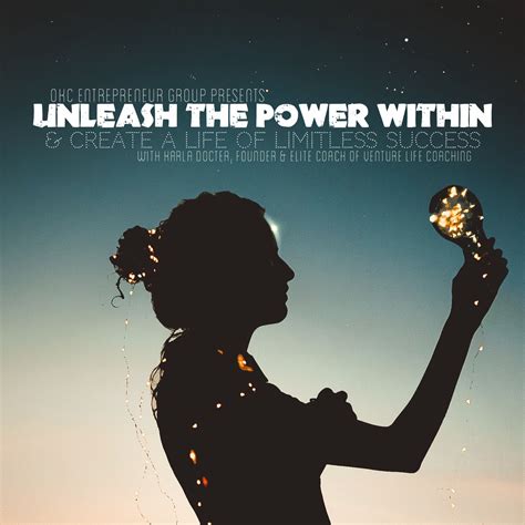 Unleash the Power Within & Create a Life of Limitless Success! with ...