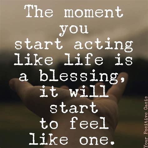 Life is a Blessing! | Positive quotes, Prayers for strength, Life