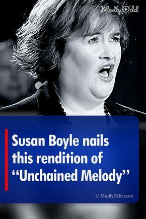 Susan Boyle nails this rendition of “Unchained Melody” | Unchained melody, Country music songs ...