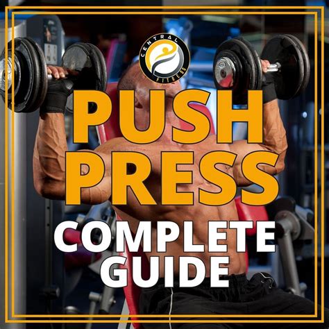 Elevate Your Lift: The Complete Push Press Technique Guide