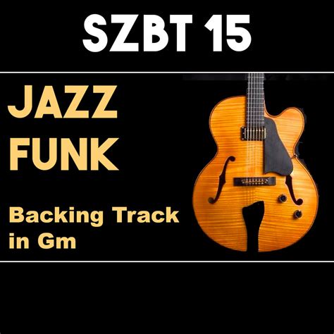 Gm JAZZ FUNK BACKING TRACK SZBT 15 | Sebastien Zunino