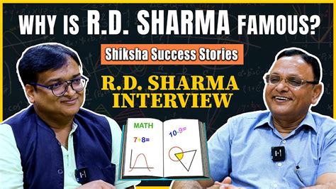 RD Sharma Interview: What makes his maths 📚 books special | RD Sharma ...