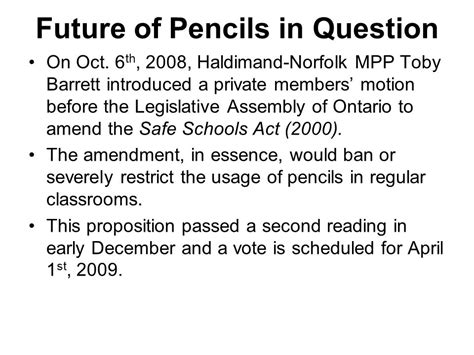 Future of Pencils in Question On Oct. 6 th, 2008, Haldimand-Norfolk MPP ...