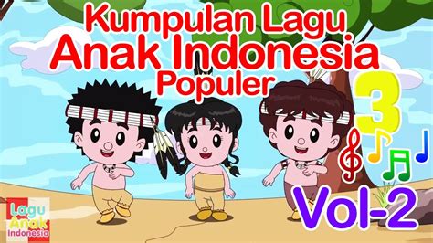 Kumpulan Lagu Anak Indonesia Populer 17 Menit - Vol 2 | Lagu Anak Indonesia Acordes - Chordify