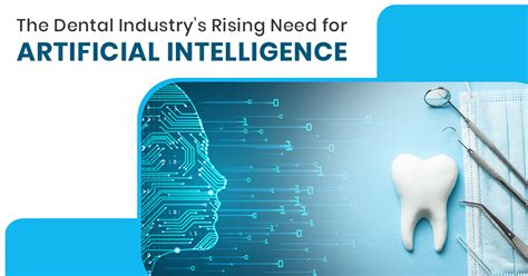 The Dental Industry’s Rising Need for Artificial Intelligence - ICPA ...