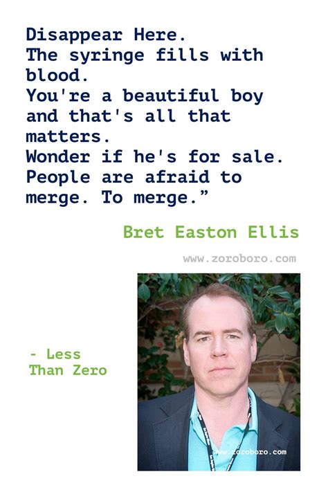 Bret easton ellis quotes bret ellis books quotes american psycho less than zero novel the rules ...