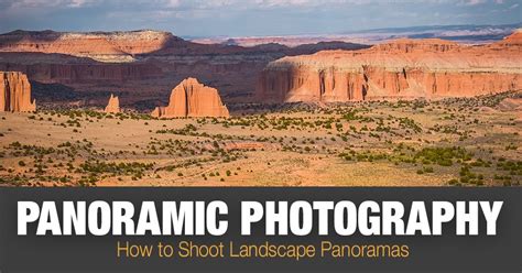 Panoramic Photography: How to Shoot Landscape Panoramas • PhotoTraces