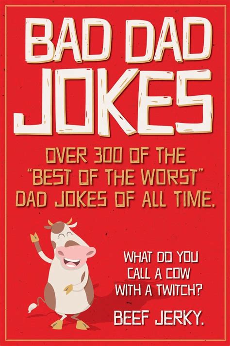 BAD DAD JOKES: Over 300 of the best of the Worst Dad Jokes of All Time ...