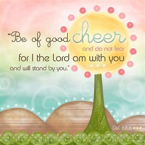 Be of good cheer | Inspirational scripture, Good cheer, Faith in love