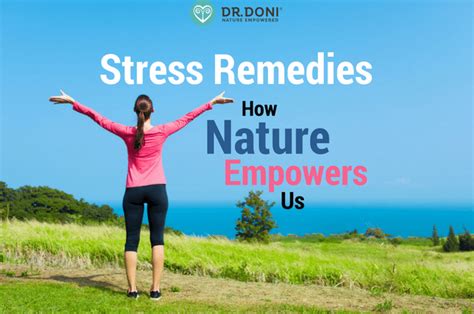 Stress Remedies: How Nature Empowers Us - Doctor Doni