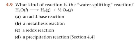 Solved 4.9 What kind of reaction is the "water-splitting" | Chegg.com