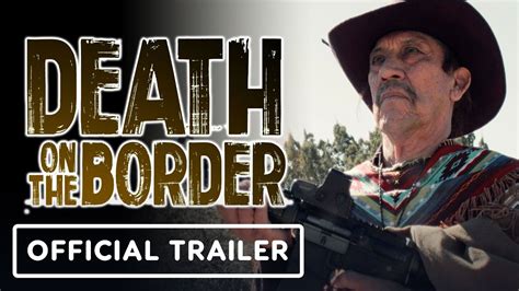 Death on the Border Fragman - Beyazperde.com