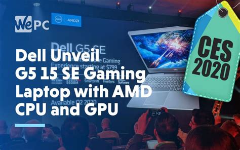 Dell Unveil G5 Gaming Laptop with AMD CPU and GPU