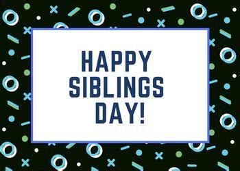 Happy Siblings Day Cards by A Plus Learning | Teachers Pay Teachers