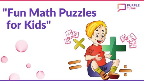 Simple and Fun Math Puzzles for Kids 2023 - PurpleTutor