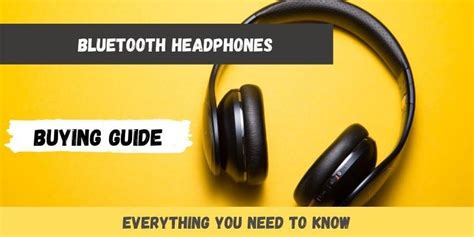 A Proper Bluetooth Headphone Buying Guide [All You Need To Know] : r/Earbuds