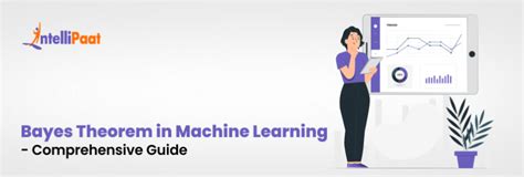 Bayes Theorem in Machine Learning - Complete Guide