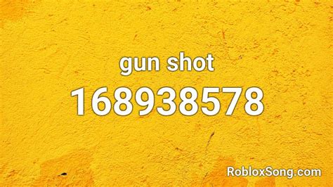 gun shot Roblox ID - Roblox music codes