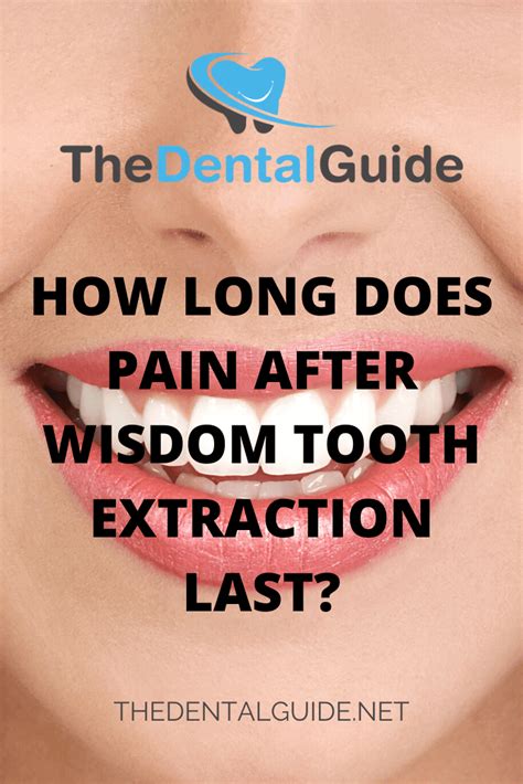 How Long Does Pain After Wisdom Tooth Extraction Last? - The Dental Guide USA