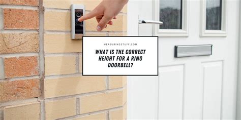 What Is The Correct Height For A Ring Doorbell? - Measuring Stuff