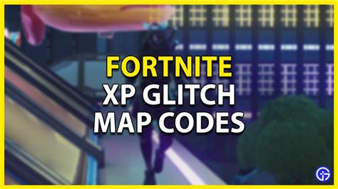 XP Glitch Fortnite Map Codes (2023) - Gamer Tweak