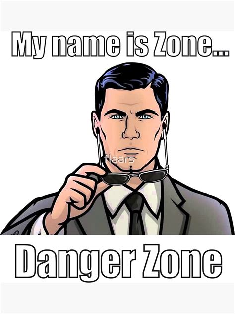 "Archer Danger Zone Meme Mad Glasses Sterling Archer Spy Duchess ...