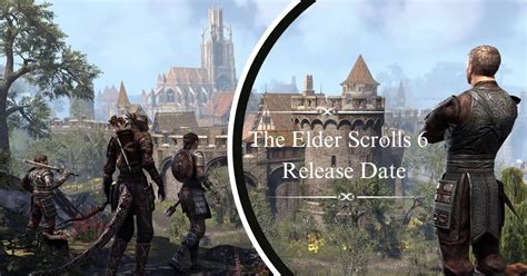 The Elder Scrolls 6 Release Date- When Will It Come Out? - Tech Ballad