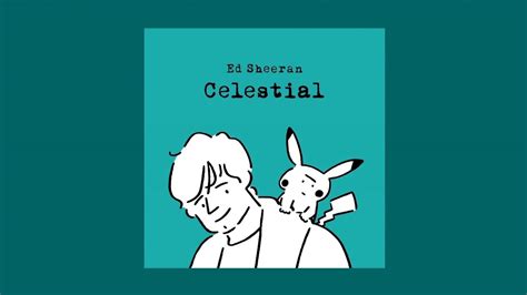 Ed Sheeran, Pokémon - Celestial (Official Audio) - YouTube Music