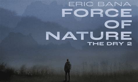 A trailer for 'Force Of Nature: The Dry 2' with Eric Bana