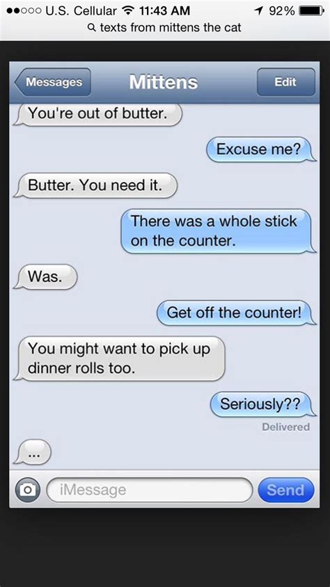 Texts from Mittens the cat!! Text From Mittens, Got Off, Dinner Rolls, Imessage, Text Messages ...