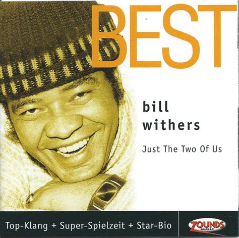 Bill Withers - Best - Just The Two Of Us (2003, CD) | Discogs