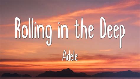 Rolling in the Deep - Adele (Lyrics) - YouTube