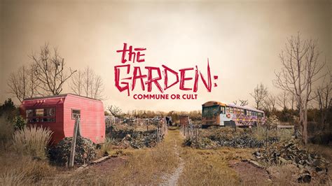 Watch The Garden: Commune or Cult Streaming Online on Philo (Free Trial)