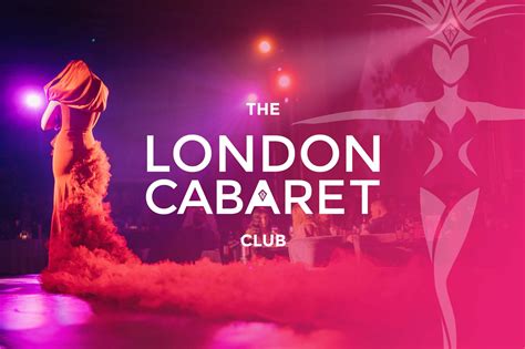 The London Cabaret Club | Dinner and Show Experience