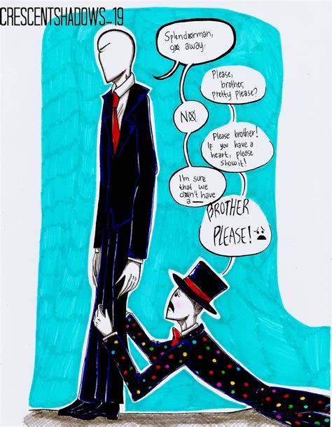 Please???-Slenderman and Splendorman by crescentshadows19 on DeviantArt