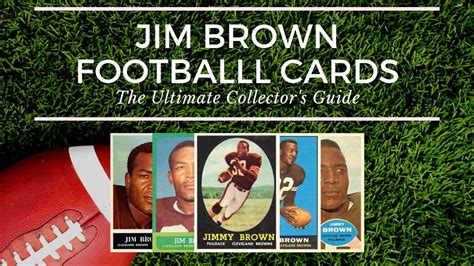 Jim Brown Football Cards: The Ultimate Collector’s Guide - Old Sports Cards